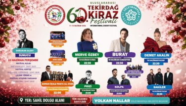 60. ULUSLARARASI TEKİRDAĞ KİRAZ FESTİVALİ’NDE SAHNE ALACAK SANATÇILAR BELLİ OLDU