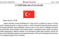 TEKİRDAĞ’DA PETROL VE DOĞAL GAZ ARAMASI İÇİN 26 NOKTADA ACELE KAMULAŞTIRMA