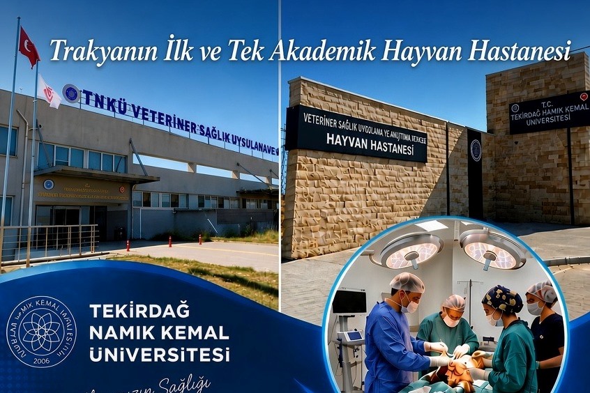 TRAKYA’NIN İLK VE TEK AKADEMİK HAYVAN HASTANESİ TEKİRDAĞ’DA HİZMET VERİYOR